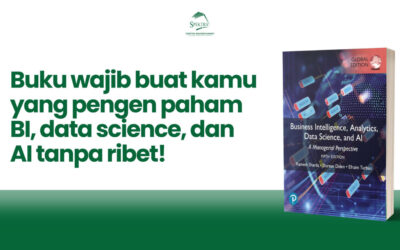 Menjadi Ahli di Dunia Bisnis Modern: Review Buku Business Intelligence, Analytics, Data Science, and AI Edisi 5 yang Harus Dimiliki oleh Manajer