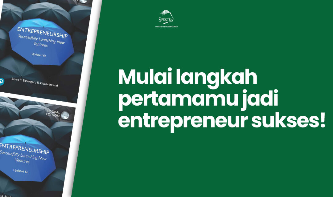 📚 Rahasia Sukses Memulai Bisnis dari Nol: Review Buku “Entrepreneurship” Edisi ke-6 oleh Barringer