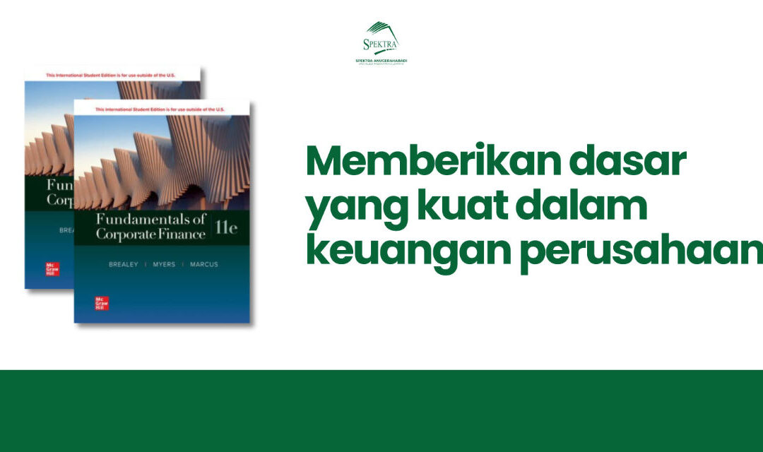 Mengungkap Rahasia Keuangan Perusahaan: Review Buku Fundamentals of Corporate Finance Edisi 11 yang Wajib Dimiliki